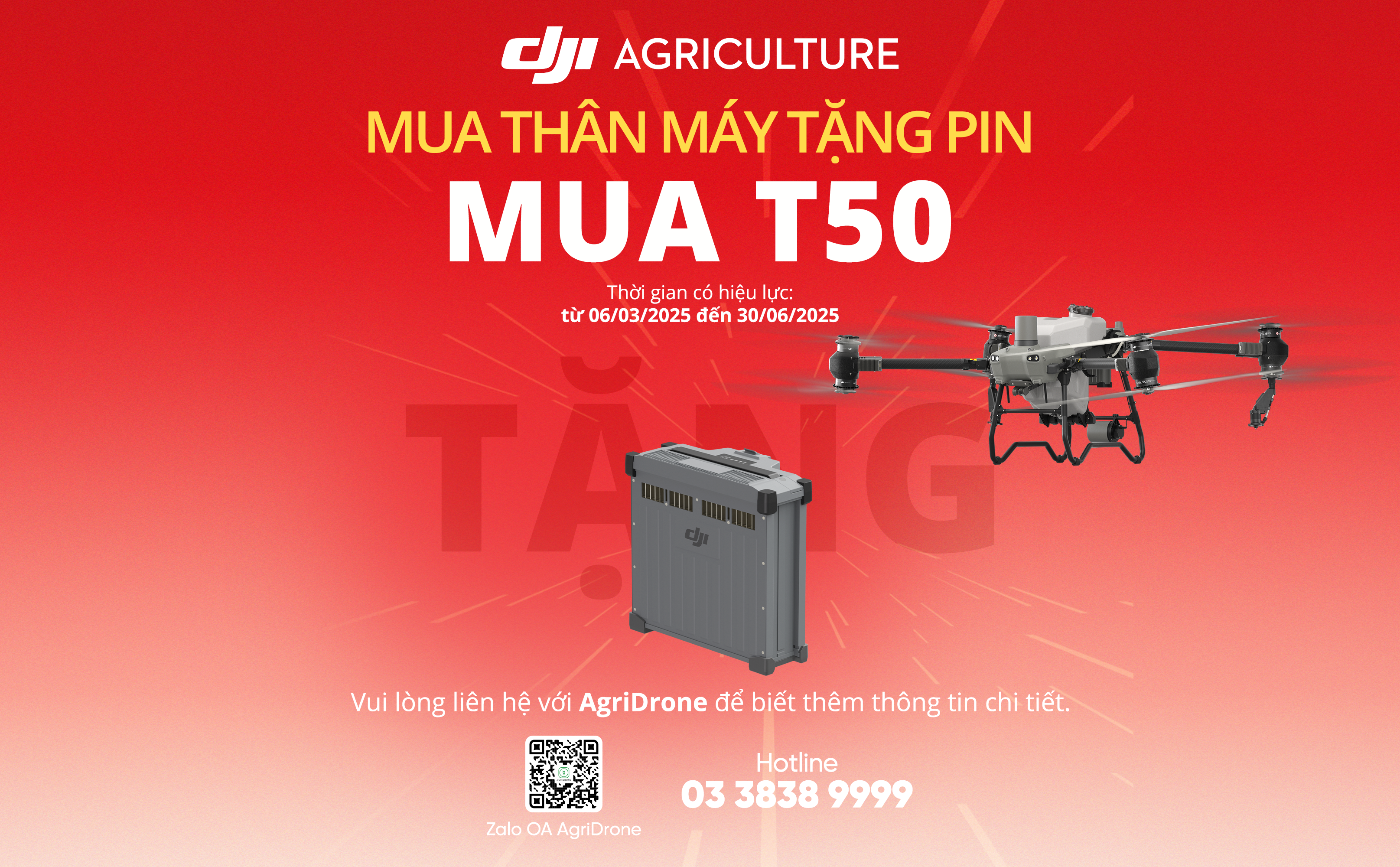 ƯU ĐÃI SỐC: MUA 1 DJI T50 – TẶNG 1 PIN DB1560